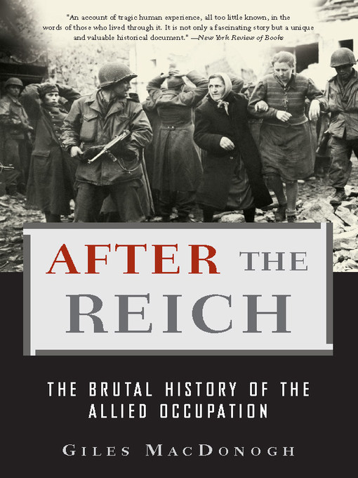 Title details for After the Reich by Giles MacDonogh - Wait list